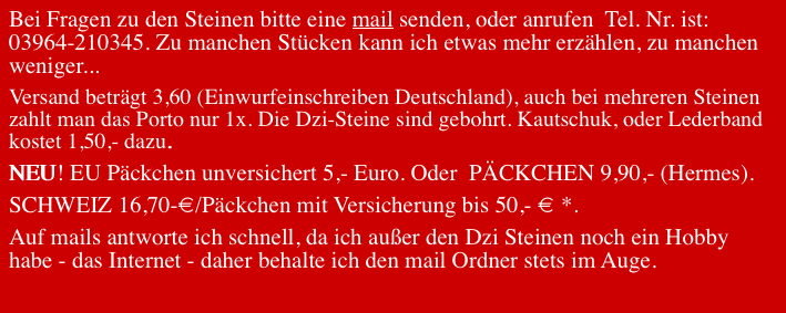 Bei Fragen zu den Steinen